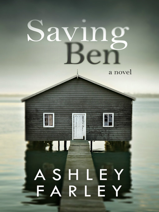 Title details for Saving Ben by Ashley Farley - Wait list